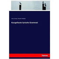Kurzgefasste Syrische Grammati, Schulbücher von Julius Euting, Theodor Nöldeke