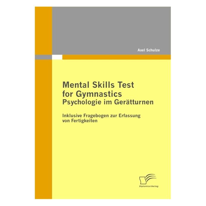 Diplomica Mental Skills Test for Gymnastics: Psychologie im Gerätturnen (Deutsch, Softcover, Axel Schulze) (7428884)