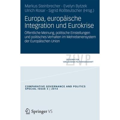 Europa, europäische Integration und Eurokrise, Taschenbuch von , Springer Fachmedien Wiesbaden GmbH, 978-3-658-05381-9