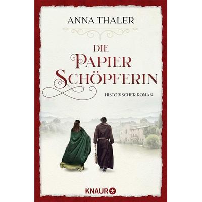 Die Papierschöpferin, Taschenbuch von Anna Thaler, Knaur Taschenbuch