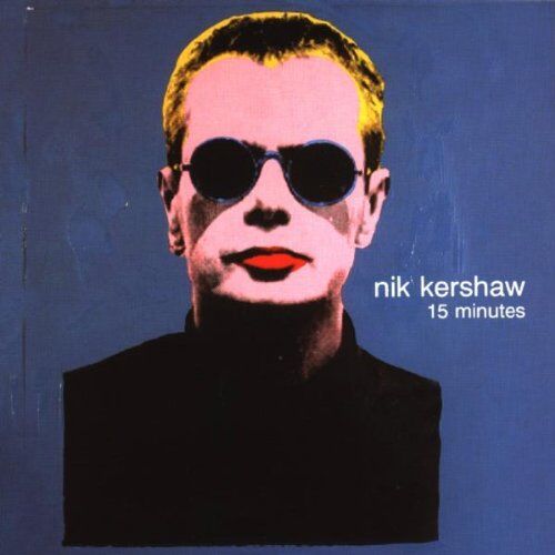 Nik Kershaw - Fifteen Minutes - Preis vom 13.10.2026 11:25:28 h
