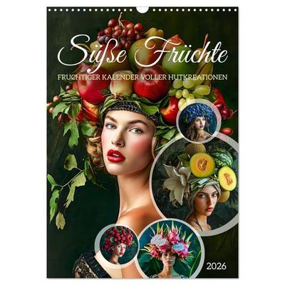 Süße Früchte - Fruchtiger Kalender voller Hutkreationen (Wandkalender 2026 DIN A3 hoch), CALVENDO Monatskalender