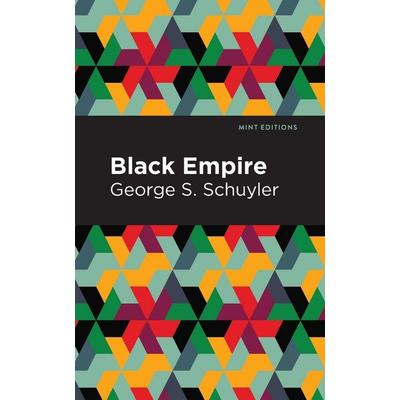 Black Empire, Taschenbuch von George S. Schuyler, Ingram Publishers Services, 978-1-5131-3612-7