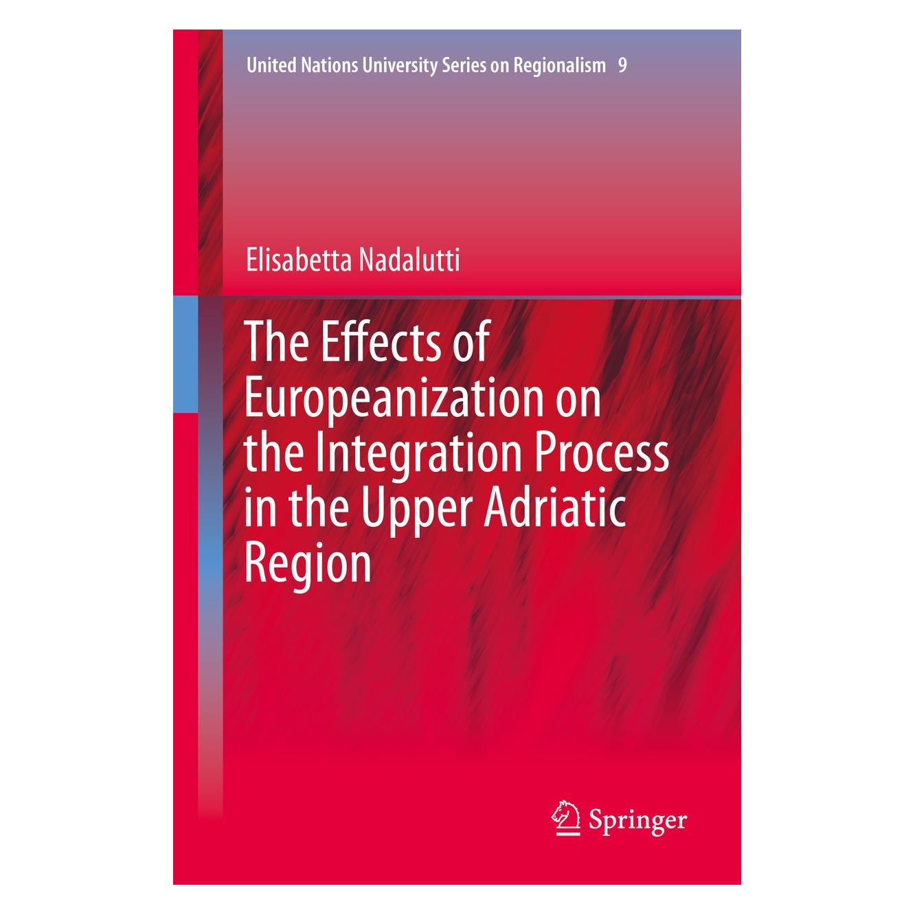 Springer Nadalutti:The Effects of Europeanizatio (Englisch, Hardcover, Elisabetta Nadalutti) (9783319164700)