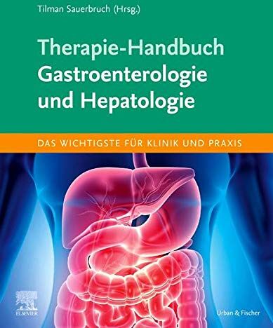 Tilman Sauerbruch - Therapie-Handbuch - Gastroenterologie und Hepatologie - Preis vom 17.10.2026 19:25:27 h