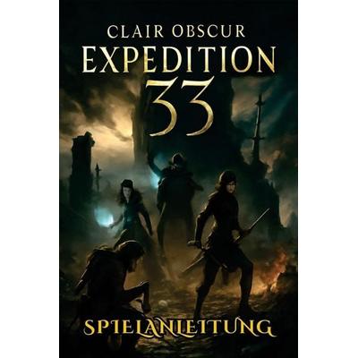 CLAIR OBSCUR EXPEDITION 33 SPIELANLEITUNG, Taschenbuch von Charlotte Greyson, Independently Published