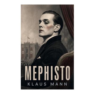 MEPHISTO, Taschenbuch von Klaus Mann, E-artnow, 978-80-273-8072-5