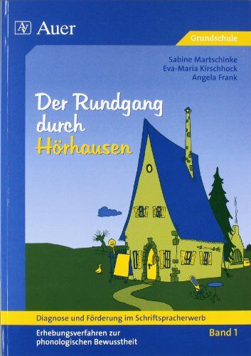 Sabine Martschinke - Diagnose und Förderung im Schriftspracherwerb, neue Rechtschreibung, 2 Bde., Bd.1, Der Rundgang durch Hörhausen: Der Rundgang durch Hörhausen. Erhebungen zur phonologischen Bewusstheit - Preis vom 18.10.2026 19:22:15 h
