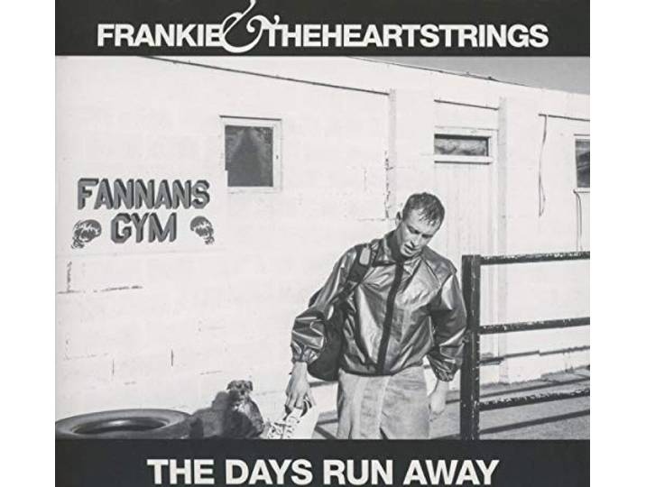 Frankie & The Heartstrings - The Days Run Away