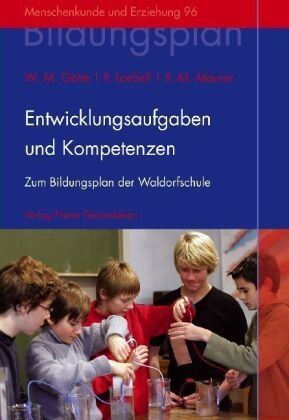 Götte, Wenzel M. - Entwicklungsaufgaben und Kompetenzen: Zum Bildungsplan der Waldorfschule - Preis vom 30.09.2026 09:01:18 h