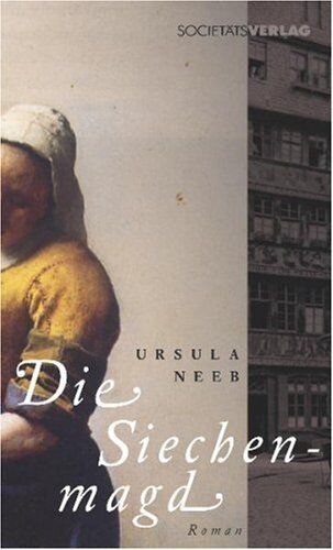 Ursula Neeb - Die Siechenmagd: Historischer Frankfurt-Roman - Preis vom 10.10.2026 11:48:34 h