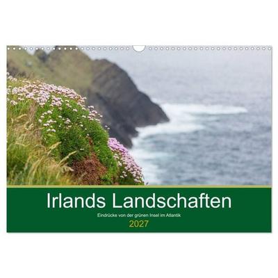 Irlands Landschaften (Wandkalender 2027 DIN A3 quer), CALVENDO Monatskalender
