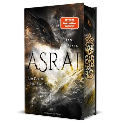 Asrai - Das Portal der Drachen, Gebundene Ausgabe von Liane Astrid Mars, Drachenmond Verlag GmbH