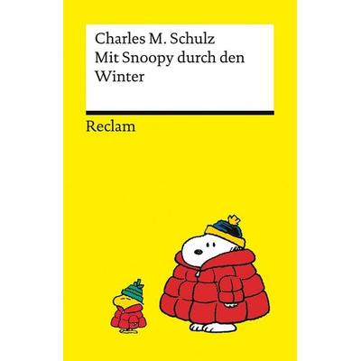 Mit Snoopy durch den Winter, Taschenbuch von Charles M. Schulz, Reclam, Philipp, 978-3-15-014943-0