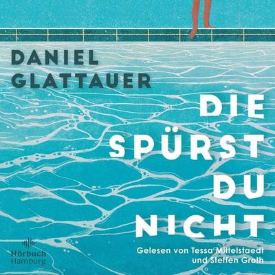 Die spürst du nicht - Daniel Glattauer, Audio, 9783844934472