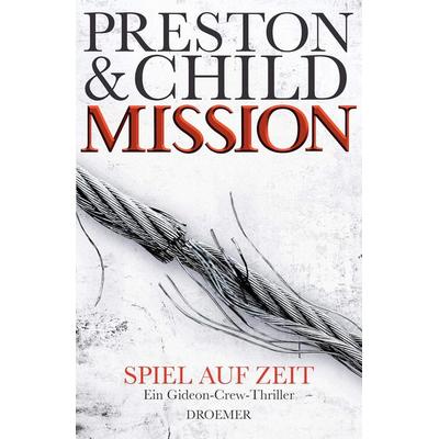 Mission - Spiel auf Zeit, Gebundene Ausgabe von Lincoln Child,Douglas Preston, Droemer Knaur