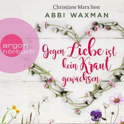 Gegen Liebe ist kein Kraut gewachsen - Abbi Waxman, Audio, 9783732451661