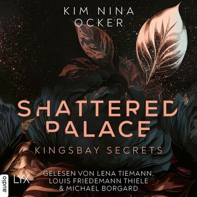 Shattered Palace - Kingsbay Secrets, Teil 2 - Kim Nina Ocker, Audio, 9783966354783