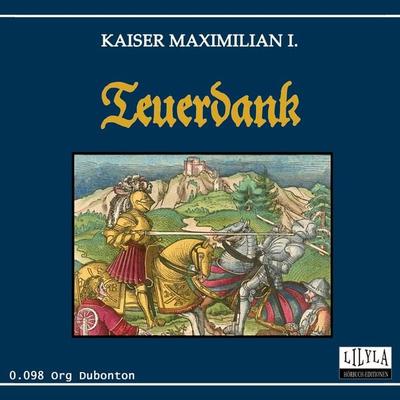 Teuerdank - Kaiser Maximilian I., Audio, 9783969780992