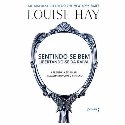 Sentindo-se bem, libertando-se da raiva - Louise Hay, Audio, 4066338901774