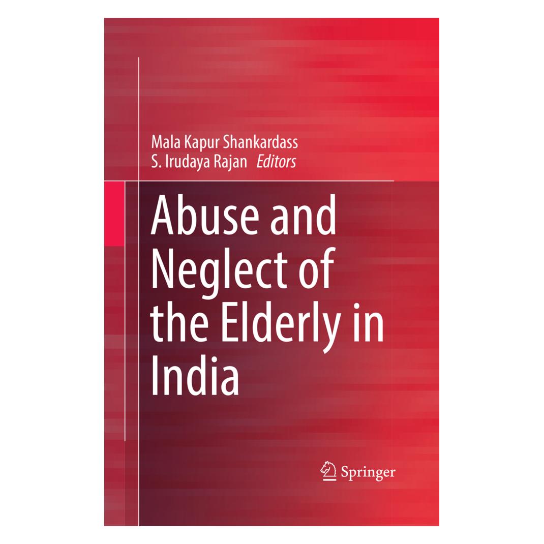 Springer Abuse and Neglect of the Elderly in India (Englisch, Softcover, Mala Kapur Shankardass, S. Irudaya Rajan) (56056924)
