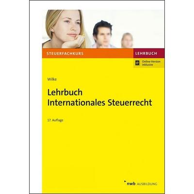 Lehrbuch Internationales Steuerrecht, Set von Kay-Michael Wilke, Nwb Verlag, 978-3-482-63967-8