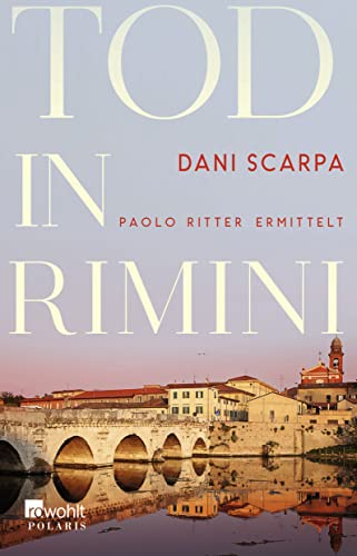 Dani Scarpa - Tod in Rimini: Paolo Ritter ermittelt (Ein Italien-Krimi, Band 2) - Preis vom 04.10.2026 03:51:26 h