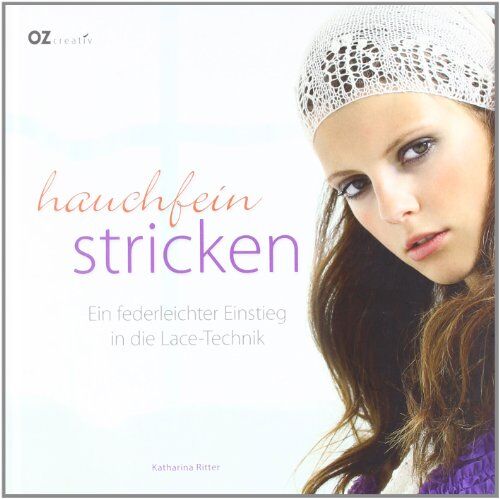 Katharina Ritter - Hauchfein stricken: Ein federleichter Einstieg in die Lace-Technik - Preis vom 09.10.2026 07:28:09 h
