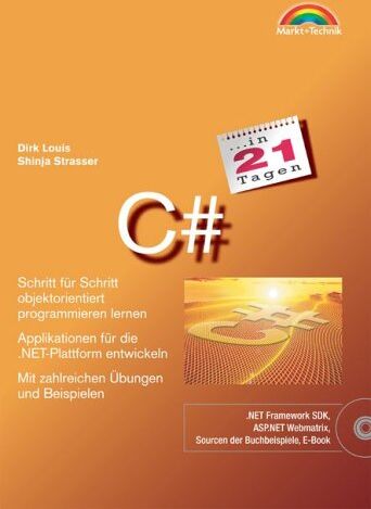 Dirk Louis - C# in 21 Tagen . Schritt für Schritt objektorientiert programmieren lernen (in 14/21 Tagen) - Preis vom 10.10.2026 11:48:34 h