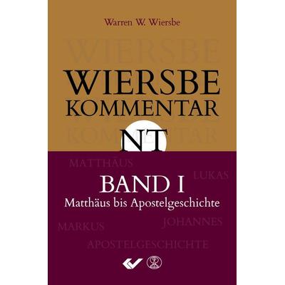 Wiersbe Kommentar zum Neuen Testament, Band 1, Gebundene Ausgabe von Warren W. Wiersbe, Christliche Verlagsgesellschaft, 978-3-86353-371-7