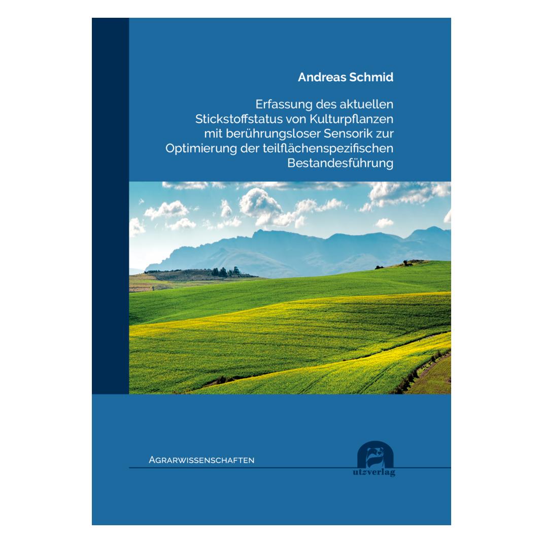 UTZ Verlag Erfassung des aktuellen Stickstoffstatus von Kulturpflanzen mit berührungsloser Sensorik zur Optimie (Deutsch, Softcover, Andreas Schmid) (56839645)