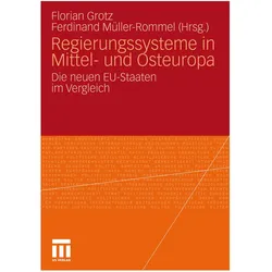 Regierungssysteme in Mittel- und Osteuropa, Fachbücher von Florian Grotz, Ferdinand Müller-Rommel