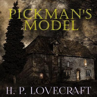 Pickman's model - Howard Phillips Lovecraft, Audio, 4099995295672