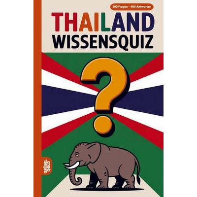 Thailand Wissensquiz, Taschenbuch von Grübelgold Rätselhefte, Grübelgold, 978-3-693-19042-5