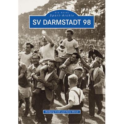SV Darmstadt 98, Taschenbuch von Wolfgang Knöss,Heinz Wenck, Sutton, 978-3-86680-042-7