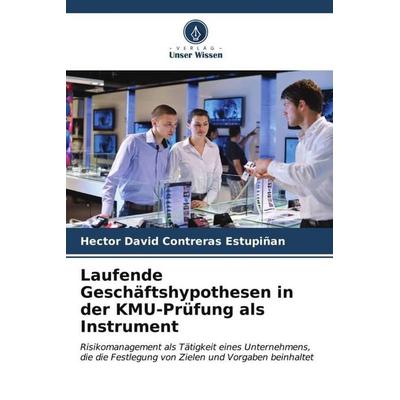 Laufende Geschäftshypothesen in der KMU-Prüfung als Instrument -
