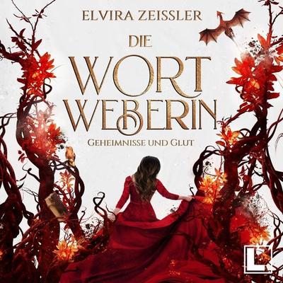Geheimnisse und Glut - Elvira Zeissler, Audio, 4255674811469