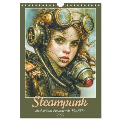 Steampunk - Mechanische Fantasiewelt (Wandkalender 2027 DIN A4 hoch), CALVENDO Monatskalender