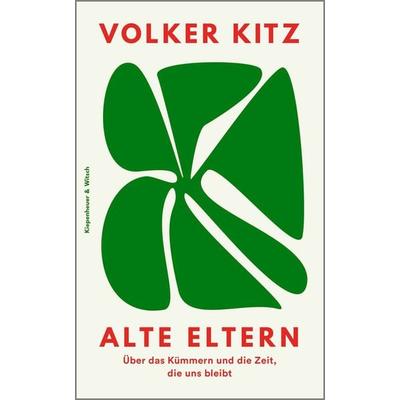 Alte Eltern, Gebundene Ausgabe von Volker Kitz, Kiepenheuer & Witsch, 978-3-462-00435-9