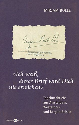 Mirjam Bolle - Ich weiß, dieser Brief wird dich nie erreichen - Preis vom 10.10.2026 11:48:34 h