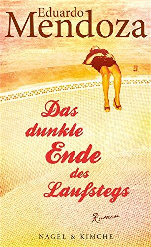Eduardo Mendoza - Das dunkle Ende des Laufstegs: Roman - Preis vom 14.10.2026 23:07:16 h