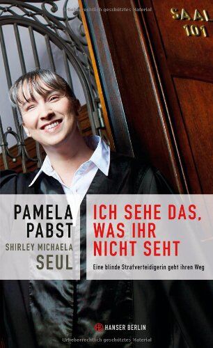 Pamela Pabst - Ich sehe das, was ihr nicht seht: Eine blinde Strafverteidigerin geht ihren Weg - Preis vom 11.10.2026 15:43:13 h