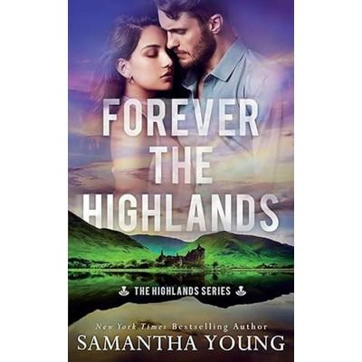 Forever the Highlands (The Highlands Series & 6), Taschenbuch von Samantha Young, Samantha Young, 978-1-915243-32-4