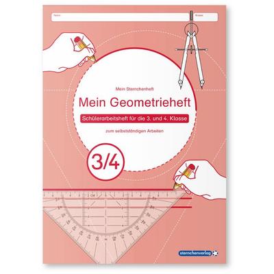 Mein Geometrieheft 3/4, Taschenbuch von Sternchenverlag GmbH,Katrin Langhans, Sternchenverlag, 978-3-939293-99-6