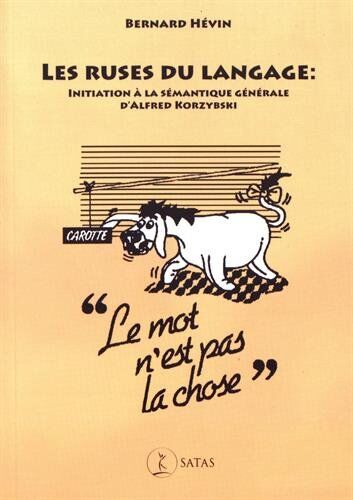 Les ruses du langage : initiation à la sémantique générale d'Alfred Korzybski - Preis vom 09.10.2026 07:28:09 h