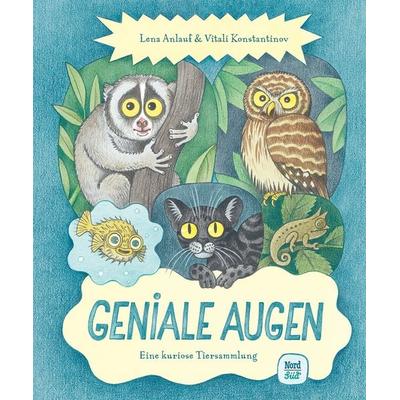 Geniale Augen, Gebundene Ausgabe von Lena Anlauf, NordSüd Verlag, 978-3-314-10714-6