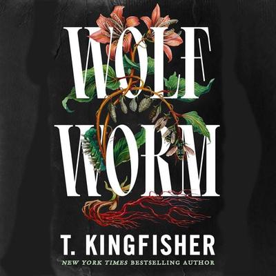 Wolf Worm - T. Kingfisher, Audio, 9781035052769