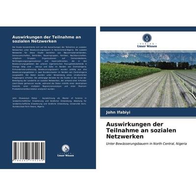 Auswirkungen der Teilnahme an sozialen Netzwerken, Taschenbuch von John Ifabiyi, Verlag Unser Wissen, 978-620-3-74526-9