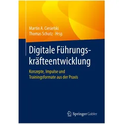 Digitale Führungskräfteentwicklung, Fachbücher von Martin A. Ciesielski, Thomas Schutz