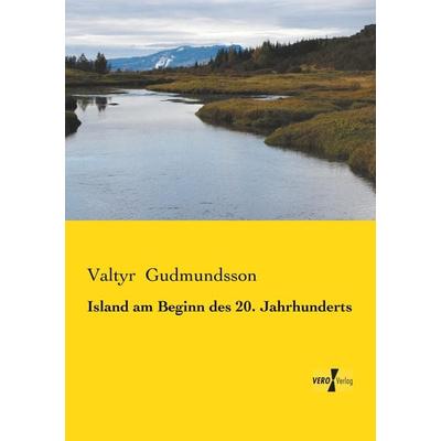 Island am Beginn des 20. Jahrhunderts, Taschenbuch von Valtyr Gudmundsson, BoD - Books on Demand, 978-3-95610-337-7